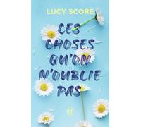 Ces choses qu'on n'oublie pas