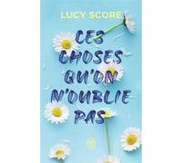 Ces choses qu'on n'oublie pas Lucy Score (Auteur), Anath Riveline (Traduction)