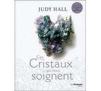 Ces cristaux qui nous soignent