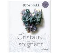 Ces cristaux qui nous soignent
