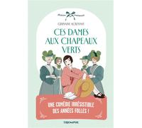 Ces dames aux chapeaux verts - Germaine Acremant - Triomphe Eds Du - broché - Roman