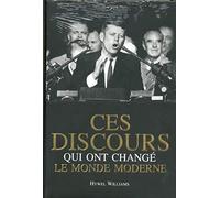 Ces discours qui ont changé le monde moderne