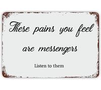 Ces Douleurs Que Vous Ressentez Sont Des Messagers, Écoutez-Les. Plaque Métal Résistant Aux Uv Signe En Étain Imperméable Plaques En Tôle Pour Toilette Salle De Bain Ferme Maison 20X30Cm