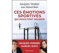 Ces émotions sportives qui nous font grandir - Jacques Verdier - Flammarion - broché - Essai