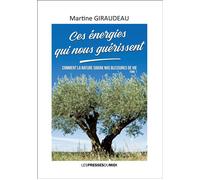 Ces energies qui nous guerissent - Martine Giraudeau - Presses Du Midi - broché - Guide