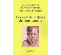 Ces enfants malades de leurs parents