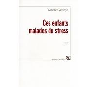 Ces enfants malades du stress