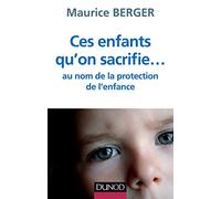 Ces enfants qu'on sacrifie... Réponse à la loi réformant la protection de l'enfance: Réponse à la loi réformant la protection de l'enfance