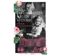 Ces Extravagantes Soeurs Mitford