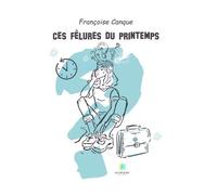 Ces fêlures du printemps