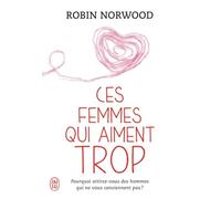 Ces femmes qui aiment trop