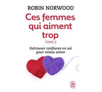 Ces femmes qui aiment trop, tome 2