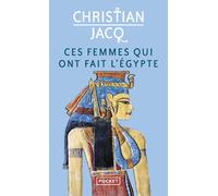 Ces femmes qui ont fait l'Egypte - Christian Jacq - Pocket - Poche - Essai