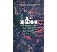 Ces Fleuves Qui Coulent En Nous