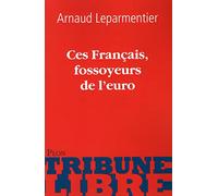 Ces Français, fossoyeurs de l'euro