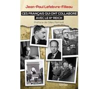 Ces Français qui ont collaboré avec le IIIe Reich