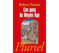Ces gens du Moyen Age