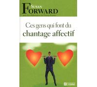CES GENS QUI FONT DU CHANTAGE AFFECTIF