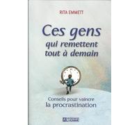 Ces Gens Qui Remettent Tout A Demain