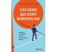 Ces Gens Qui Sont Borderline - Apprenez À Composer Avec Les Personnalités Limites