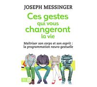 Ces gestes qui vous changeront la vie