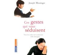 Ces gestes qui vous séduisent