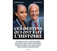 Ces grands destins qui ont fait l'histoire