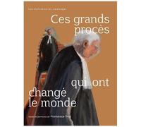 Ces Grands Procès Qui Ont Changé Le Monde
