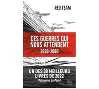 La Red Team – Ces guerres qui nous attendent (2030-2060) – Poche