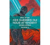 Ces guerres qui nous attendent, volume 2 - La Red Team - Des Equateurs Eds - broché - Essai