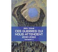Ces guerres qui nous attendent, volume 3