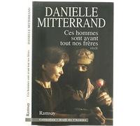 Ces hommes sont avant tout nos frères: Récit