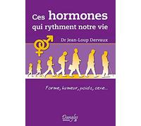 Ces hormones qui rythment notre vie