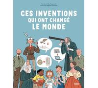 Ces Inventions Qui Ont Changé Le Monde