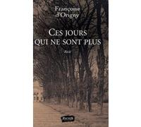 Ces jours qui ne sont plus
