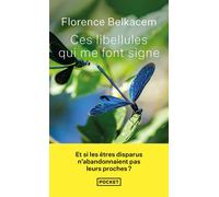 Ces libellules qui me font signe - Florence Belkacem - Pocket - Poche - Essai
