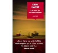Kent Haruf – Ces liens qui nous enchaînent – traduit par Anouk Neuhoff – broché