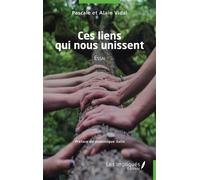Ces liens qui nous unissent Essai - Pascale Vidal - Les Impliqués - broché - Essai