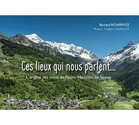 Ces lieux qui nous parlent... L'origine des noms de Peisey-Nancroix en Savoie - Bernard Richermoz - Gap Eds - broché - Beau livre