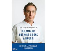 Ces malades que nous aidons à mourir