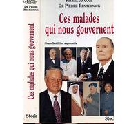 Ces malades qui nous gouvernent