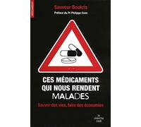 Ces médicaments qui nous rendent malades : sauver des vies, faire des économies