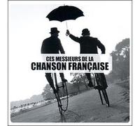 Ces messieurs de la chanson française G