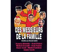 Ces Messieurs De La Famille