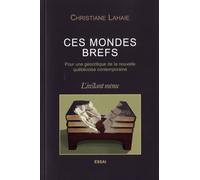 Ces mondes brefs : pour une geocritique de la nouvelle quebecoise