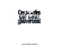 Ces mondes qui nous gouvernent - Laura Knight-Jadczyk - Pilule Rouge Les Editions - broché - Essai