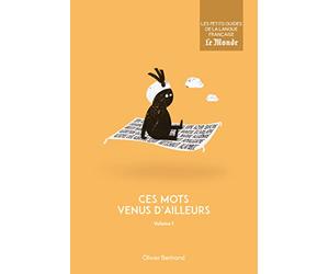 Ces mot venus d'ailleurs (volume 1): L'époque médiévale