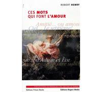 Ces Mots Qui Font L'amour