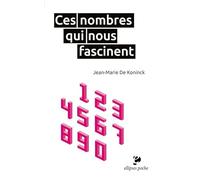 Ces nombres qui nous fascinent: Culture scientifique