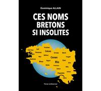 Ces noms bretons si insolites - Dominique Allain - Yoran Embanner - broché - Méthode de langue